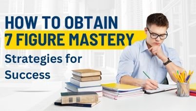 7 Figure Mastery