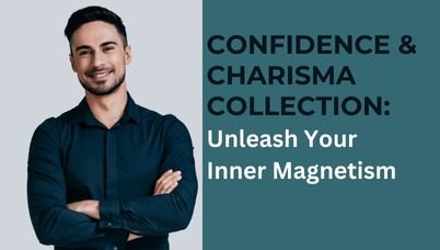 Confidence & Charisma Collection - The Warrior Mindset