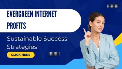 Evergreen Internet Profits